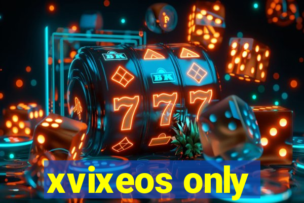 xvixeos only